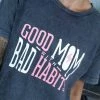 Southern Bliss GRAPHIC TEES Good Mom Bad Habits Tee [NO RETURNS]