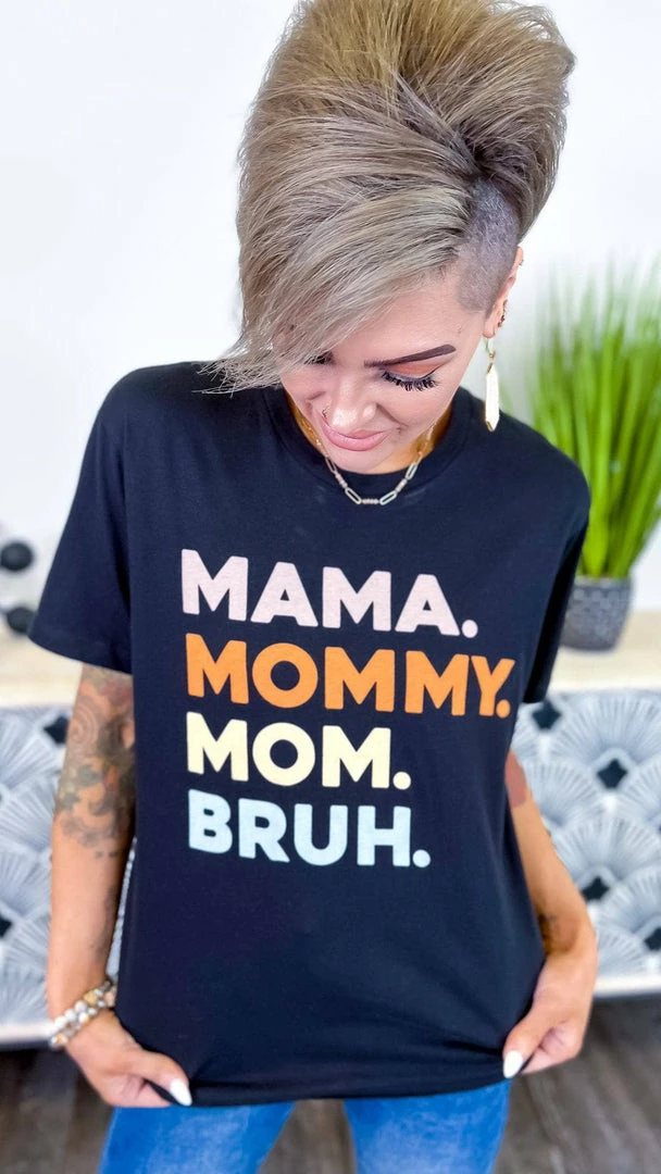 Lotus Fashion Mama Mommy Mom Bruh Tee GRAPHIC TEES