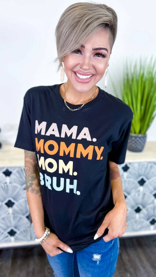 Lotus Fashion Mama Mommy Mom Bruh Tee GRAPHIC TEES